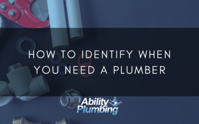 THE 10 SIGNS YOU NEED TO CALL A PLUMBER