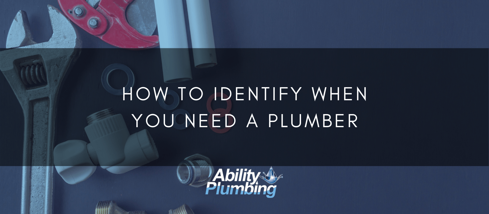 Do You Know When To Call a Plumber